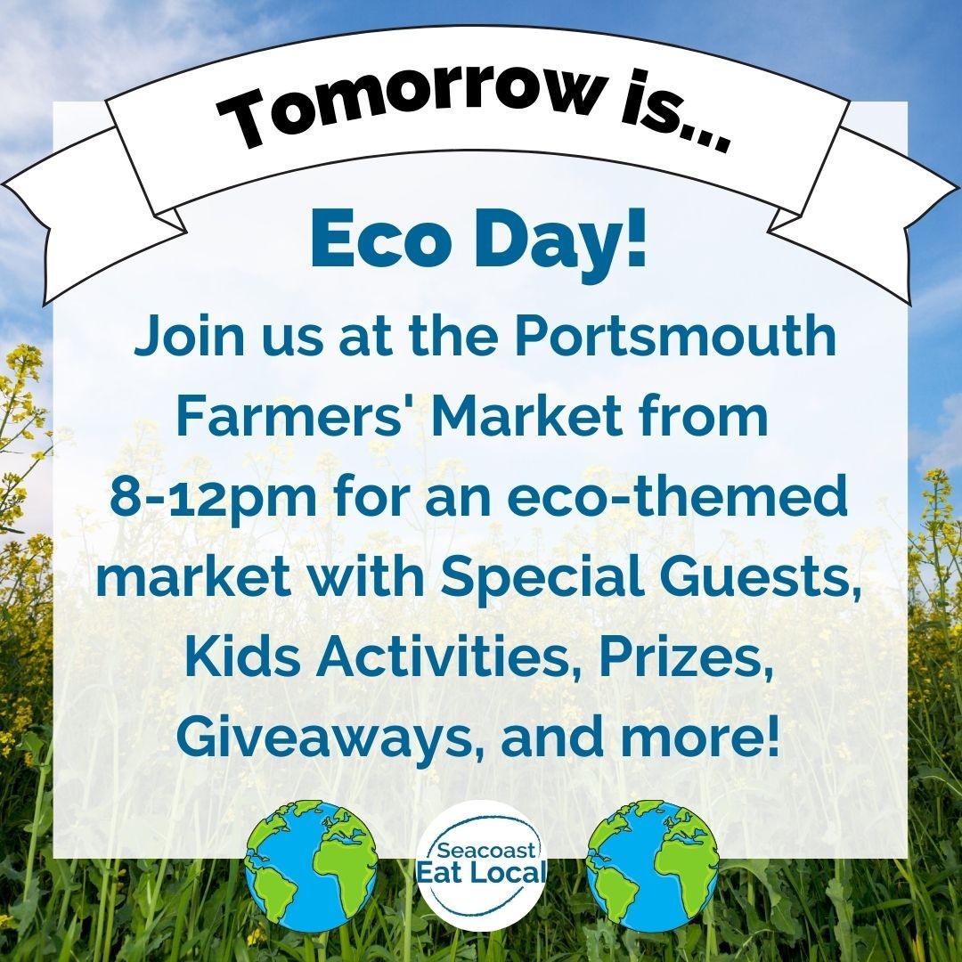 Join us TOMORROW (Saturday, August 13) for Eco Day at the Portsmouth Farmers’ Market.

From 8am-12pm, you can enjoy this bustling market with over 30 vendors (including coffee and breakfast sandwiches!) in addition to special guests of conservation and eco-minded local organizations, give-aways, and a kids activity of designing reusable shopping bags.

👩‍🌾 Find a full list of vendors at seacoasteatlocal.org/market-map
🌎 Special guests Portsmouth WRAD, League of Conservation Voters, @mrfoxcomposting, Portsmouth Climate Solutions, Seacoast Science Center, and more!
🚗 Parking for the Portsmouth market is located at the City Hall Lower Lot and the South Mill Pond Playground with handicap parking is available immediately next to the City Hall building.
🦮 We love your furry friends but only service animals are permitted at this market.
🚽 Restrooms are not available at the market but there are port-a-potties across the street at the South Mill Pond Playground

We hope to see you there!

#portsmouthnh
#localfood
#eatlocal
#knowyourfarmer
#nheatslocal
#nheatslocalmonth
#nheats

@mrfoxcomposting